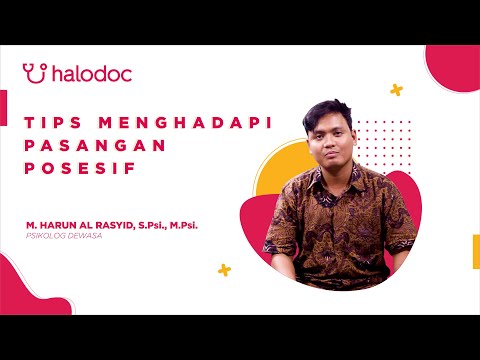 Tips Psikolog Halodoc Eps. 10 - Tips Menghadapi Pasangan Posesif