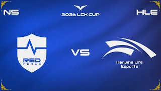 NS vs HLE, UN DÉBUT DE SAISON MOUVEMENTÉ (LCK Cup 2026)