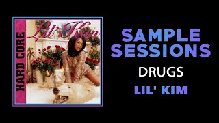 Sample Sessions - Episode 283: Drugs - Lil' Kim (Feat. The Notorious B.I.G.)