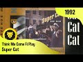 Super Cat ‎– Think Me Come Fi Play (Super Cat‎– Don Dada, Columbias, 1992)