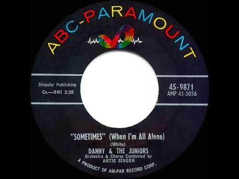 1957 Danny & The Juniors - Sometimes (When I’m All Alone)