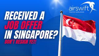 Got a Job Offer in Singapore Don’t Resign Yet | Employment Pass & Work Visa Process
