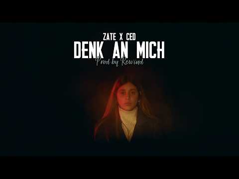 Zate x @CedMusic  - Denk an mich