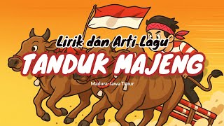 Download lagu Tanduk Majeng - Madura - Lirik dan Arti Lagu mp3