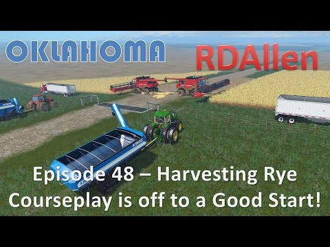 Farming Simulator 15 Oklahoma E48 - Harvesting Rye