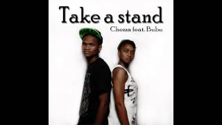 Take a stand  - Chezza feat. Bubu