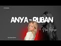The Chronicle Of ANYA RUBAN She Gat High Taste