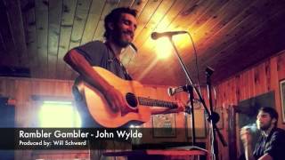 Rambler Gambler - John Wylde (cabin tapes)