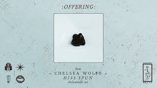Chelsea Wolfe "Offering" (Official Audio)