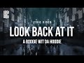 Look Back At It - A Boogie Wit Da Hoodie | Lyrics