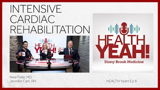 HEALTH Yeah! Ep9: Intensive Cardiac Rehabilitation