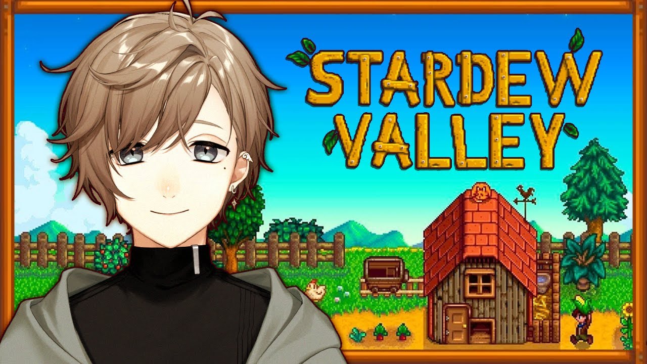 Stardew Valley | A型効率厨はじめてソロやる編 【にじさんじ/叶】