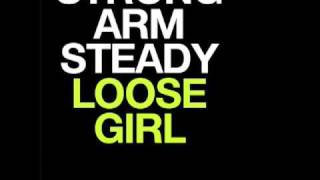 LOOSE GIRL - STRONG ARM STEADY produced by MADLIB