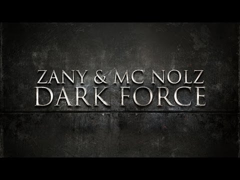 Zany & MC Nolz - Dark Force [Official Preview]