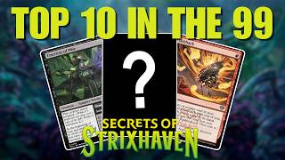 Top 10 in the 99 - Secrets of Strixhaven