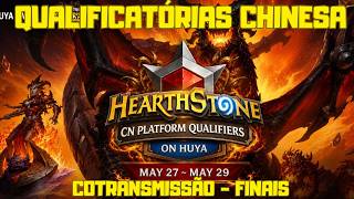 QUALIFICATÓRIAS CHINESA - FINAIS - COTRANSMISSÃO | HEARTHSTONE