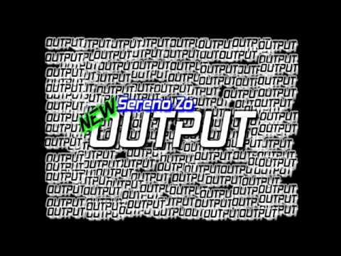 Sereno Zo - New Output (Original Mix) Preview