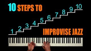 10 STEPS TO IMPROVISE JAZZ