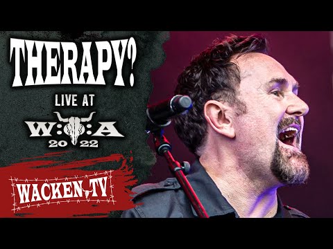 Therapy? - Screamager - Live at Wacken Open Air 2022