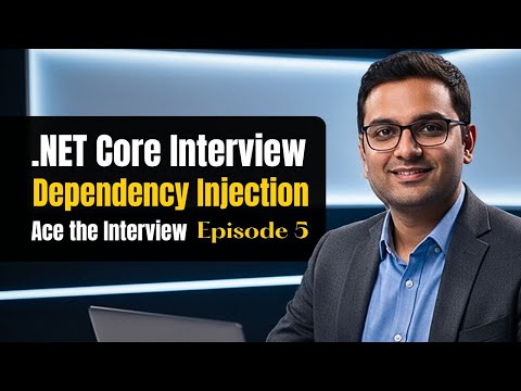 .NET Core Interview Series (Ep. 5): Master Dependency Injection with Real Examples