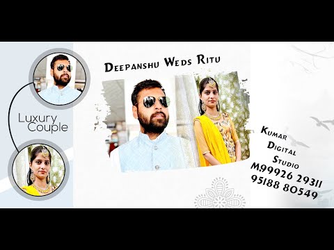 Deepanshu weds Ritu   // Live by Kumar studio safidon mob.9992629311,9518880549