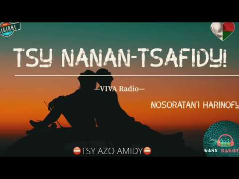 Tantara VIVA Radio: TSY NANAN-TSAFIDY #gasyrakoto