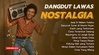 Download lagu Kumpulan Lagu Dangdut Lawas Terbaik 80an 90an | Full Album Nostalgia mp3