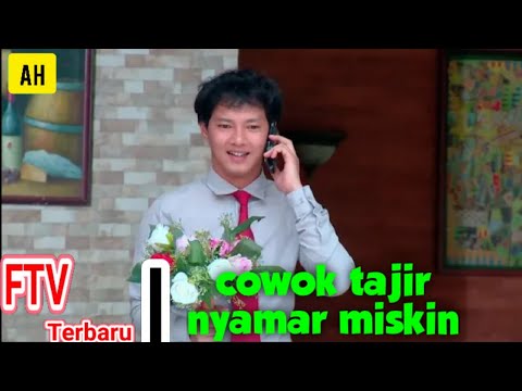 Ftv Terbaru Sctv Hardi fadhilah Cowok tajir Nyamar jadi miskin Agar Si cewe bahagia