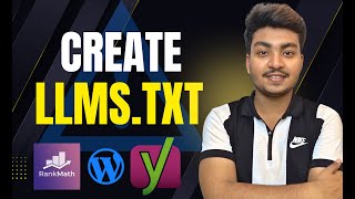 How To Create LLMS.TXT File For WordPress Using RankMath, YOAST SEO & Without Plugin?