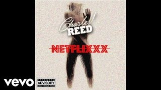 Charles Reed - NETFLIXXX