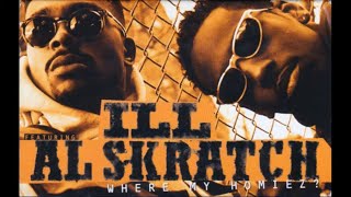 Ill Al Skratch - Where My Homiez [Come Around My Way] (instrumental)