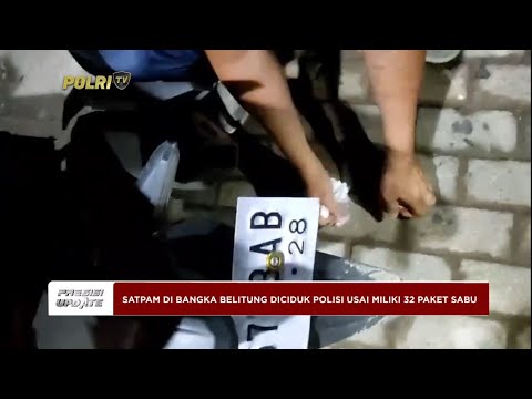 PRESISI UPDATE: SATPAM DI BANGKA BELITUNG DICIDUK POLISI USAI MILIKI 32 PAKET SABU