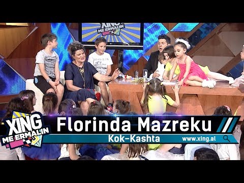 Xing me Ermalin 36 - Florinda Mazreku "Kok-Kashta"