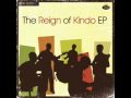 Reign of Kindo - Hard To Believe 