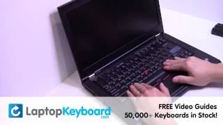 IBM Lenovo T420 T510 Keyboard Installation Replacement Guide - Laptop Remove Replace Install