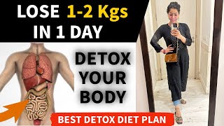How To Detox Your Body In 1 Day | Detox Diet Plan To Lose 1 Kg In 1 Day (In Hindi) | Fat to Fab