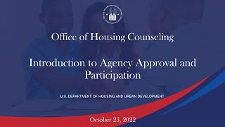 Housing Counseling Webinar: Introduction to Agency Approval and Participation
