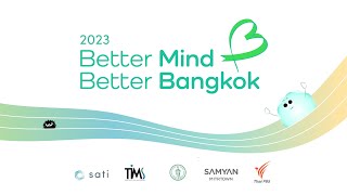 [Live] 13.00 น. Better Mind Better Bangkok ปี 2023 | 8 ต.ค. 66