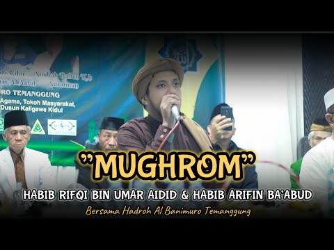 SYAHDU!! Mughrom - Habib Rifqi bin umar aidid & Habib Arifin Ba'abud dan Al banimuro temanggung