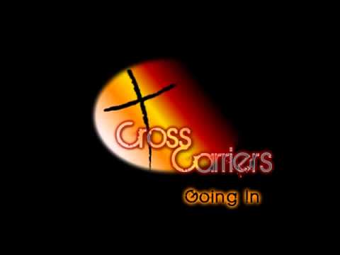 Cross Carriers - Going In