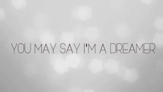 PENTATONIX - IMAGINE (Lyrics!)