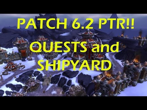 World of Warcraft Patch 6.2 PTR