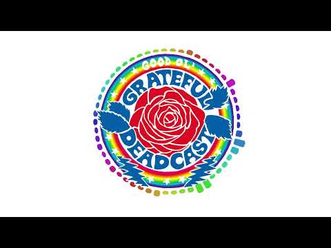 Good Ol' Grateful Deadcast: Season 5 - Episode 5: Europe ‘72: France