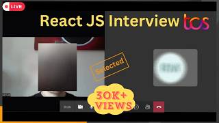 TCS React JS Interview 2023 | 🎉 Selected | JavaScript Interview | Front End Developer | Experienced