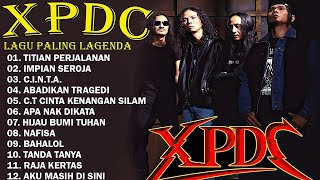 Download lagu XPDC FULL ALBUM - KOLEKSI 10 LAGU TERBAIK XPDC - XPDC LAGU TERBAIK - NAFISA ||HENTIAN INI mp3