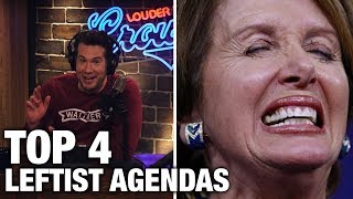 TOP 4: Leftist Agendas That Will Re-Elect Trump! | Louder With Crowder