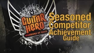 Guitar Hero: Warriors of Rock - Seasoned Competitor Achievement Guide