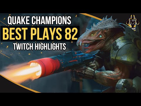 QUAKE CHAMPIONS BEST PLAYS 82 (TWITCH HIGHLIGHTS)