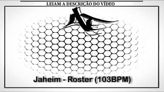 Jaheim - Roster (103BPM)