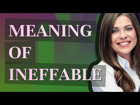 Ineffable | meaning of Ineffable